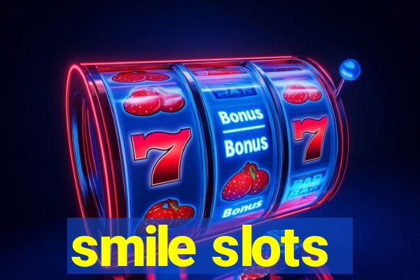 smile slots